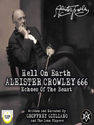 cover image of Hell on Earth; Aleister Crowley 666, Echoes of the Beast